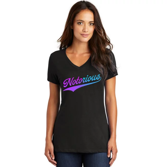 Notorious Women's V-Neck T-Shirt