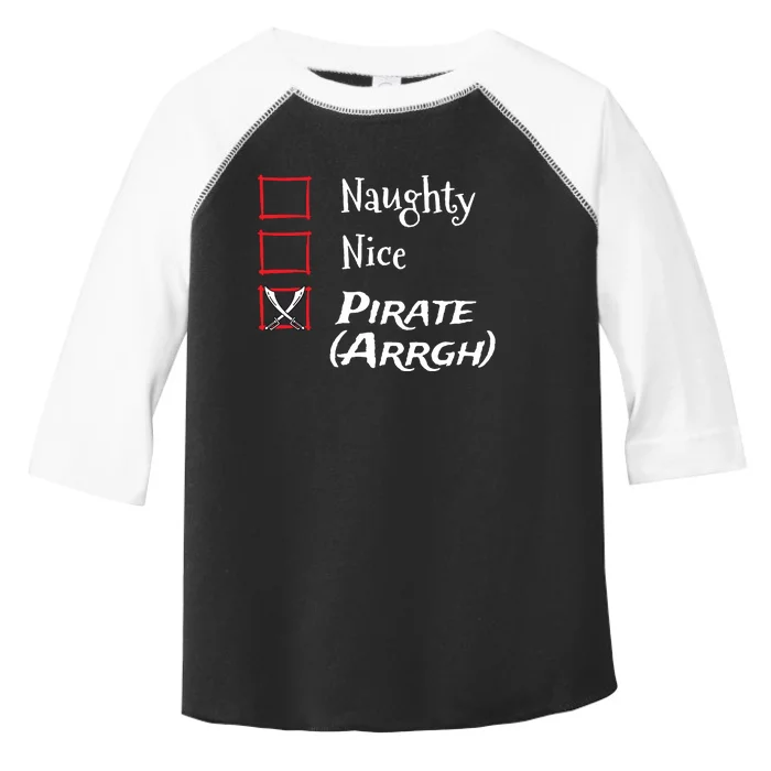 Naughty Nice Pirate Argh Funny Christmas List Toddler Fine Jersey T-Shirt