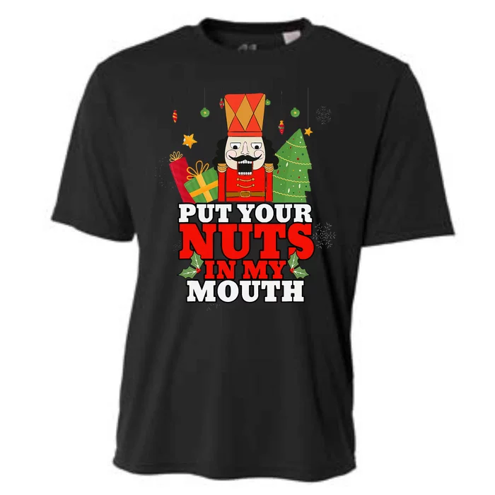 Naughty Nutcracker Put Your Nuts In My Mouth Christmas Funny Cooling Performance Crew T-Shirt