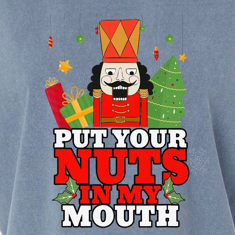 Naughty Nutcracker Put Your Nuts In My Mouth Christmas Funny Garment-Dyed Women's Muscle Tee