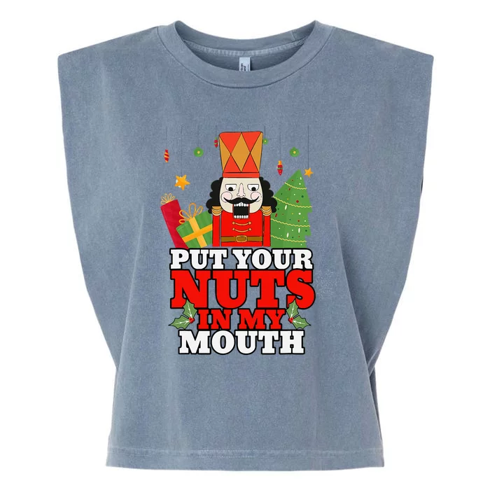 Naughty Nutcracker Put Your Nuts In My Mouth Christmas Funny Garment-Dyed Women's Muscle Tee