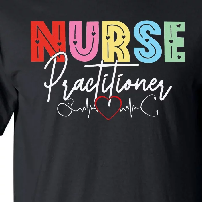 NP Nurse Practitioner Valentine's day Healthcare Examination Tall T-Shirt