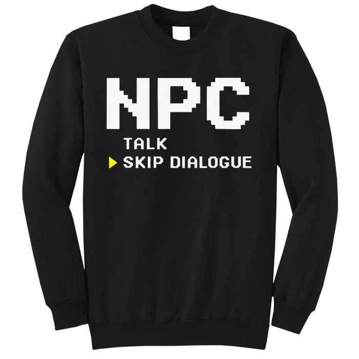 Npc Non Player Character Skip Dialogue Gamer Sweatshirt