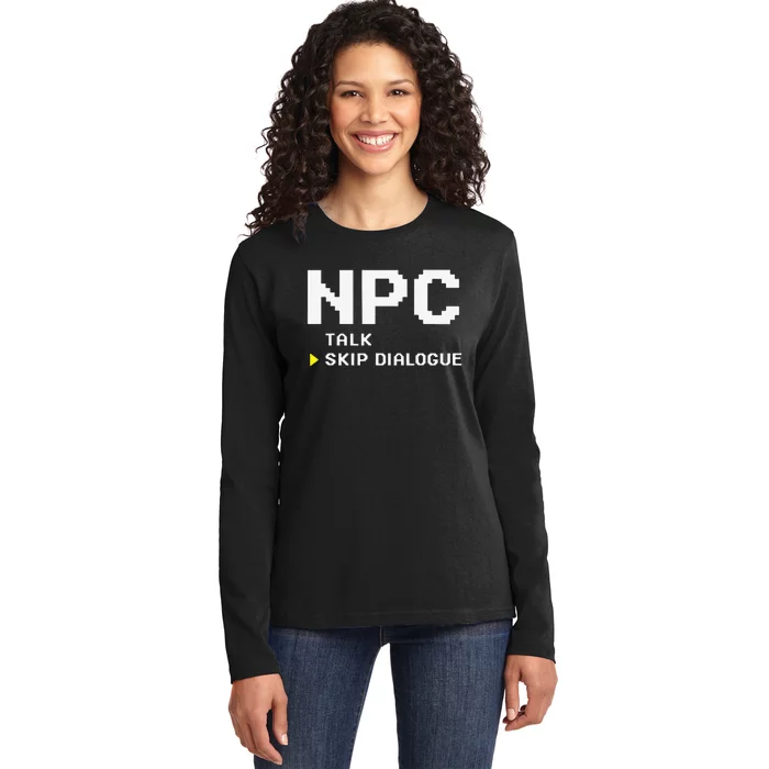 Npc Non Player Character Skip Dialogue Gamer Ladies Long Sleeve Shirt