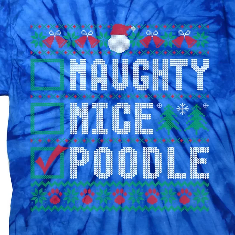 Naughty Nice Poodle Christmas List Dogs Xmas Gift Tie-Dye T-Shirt