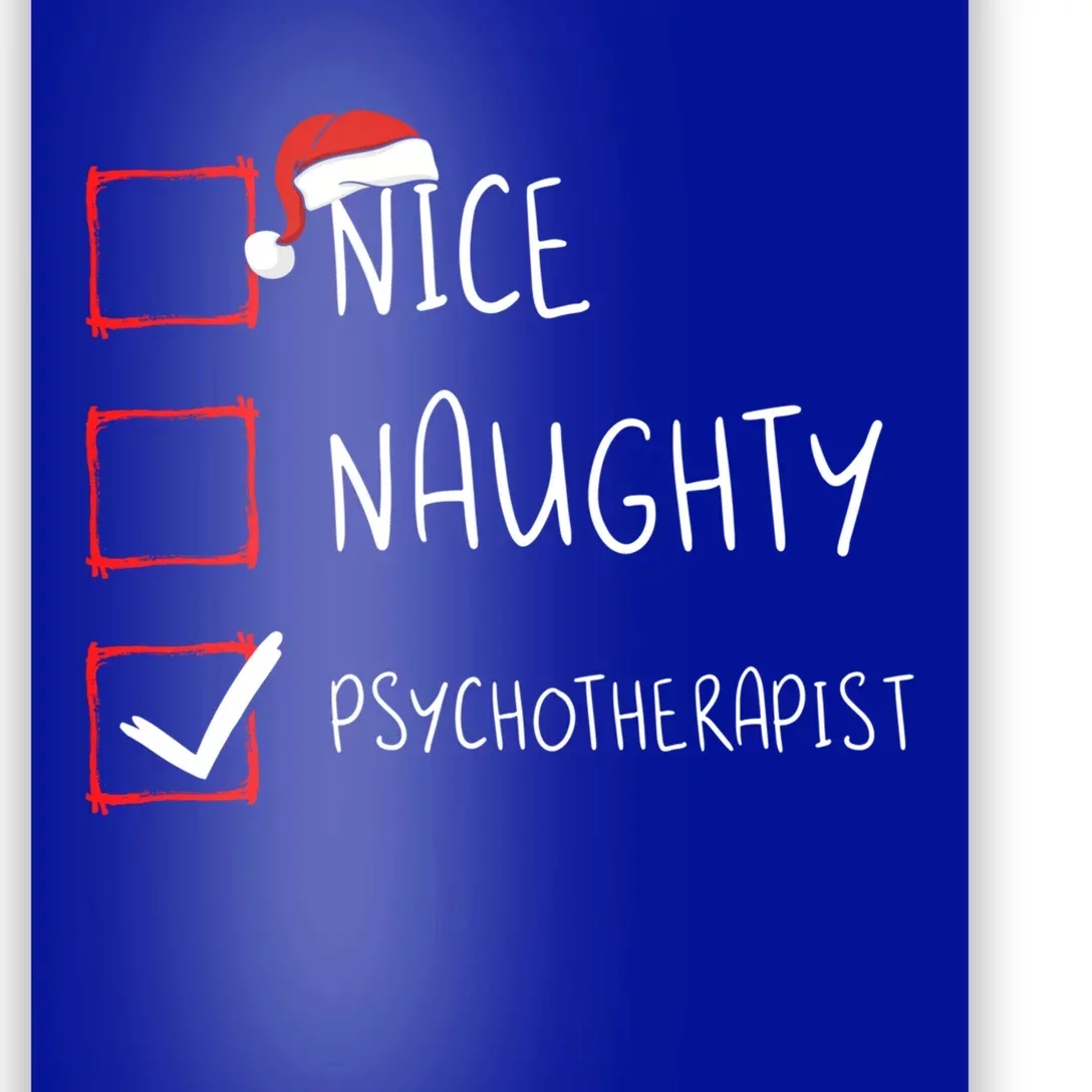 Nice Naughty Psychotherapist Christmas List Xmas Santa Cool Gift Poster