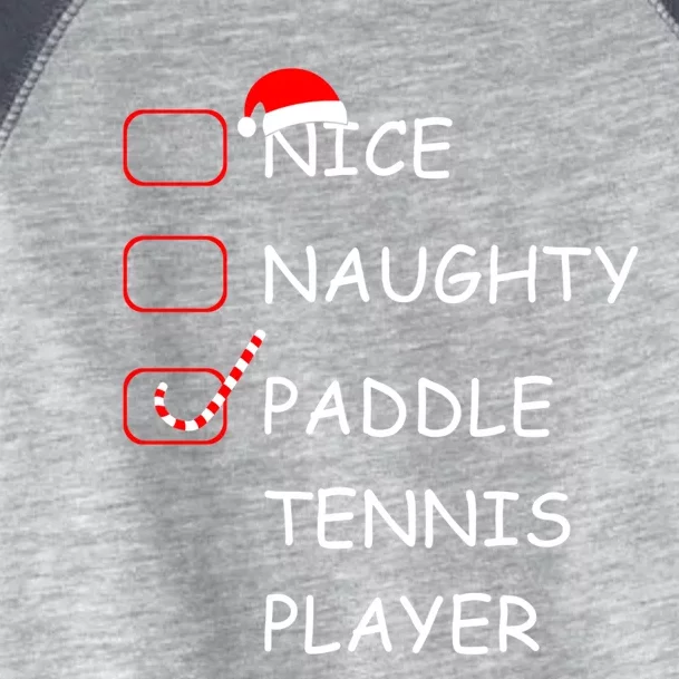 Nice Naughtly Paddle Tennis Player Xmas Tennis Coach Sports Gift Toddler Fine Jersey T-Shirt