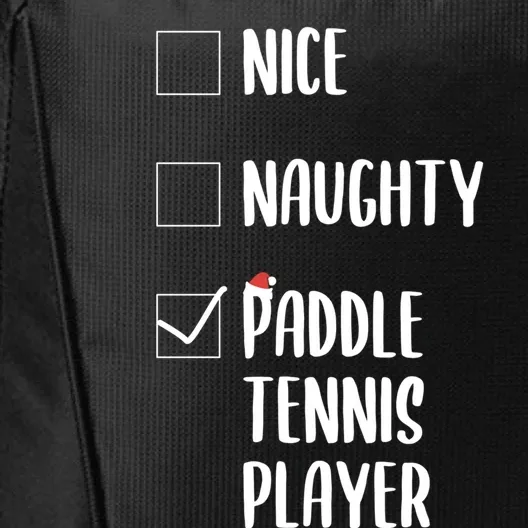 Nice Naughtly Paddle Tennis Player Xmas Tennis Coach Sports Gift City Backpack