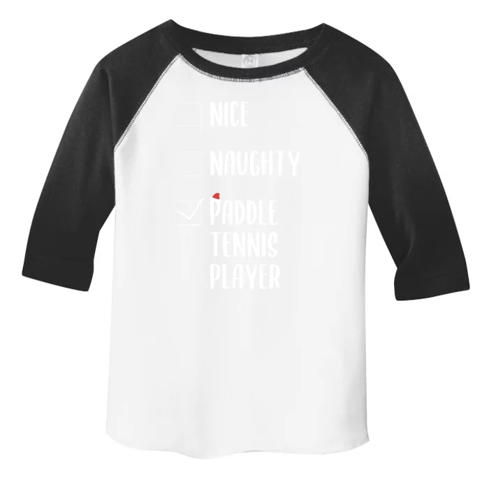 Nice Naughtly Paddle Tennis Player Xmas Tennis Coach Sports Gift Toddler Fine Jersey T-Shirt