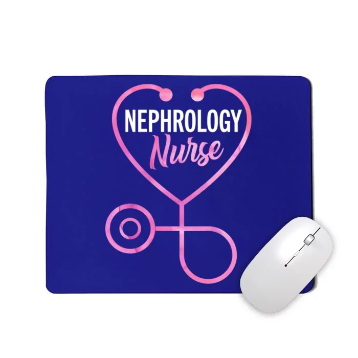 Nephrology Nurse Practitioner Ney Dialysis Nurse Great Gift Mousepad