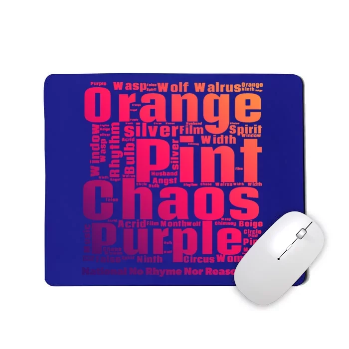 National No Rhyme Nor Reason Day Celebration September 1st Gift Mousepad