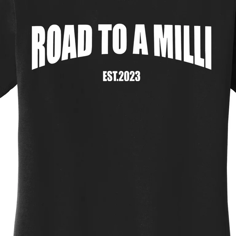 Nick Nayersina Road To A Milli Women's T-Shirt