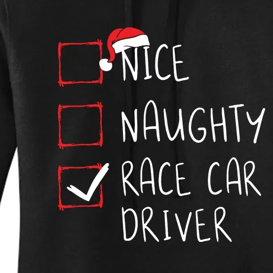 Nice Naughty Race Car Driver List Christmas Santa Claus Women's Pullover Hoodie