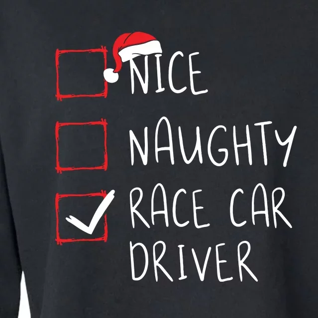 Nice Naughty Race Car Driver List Christmas Santa Claus Cropped Pullover Crew