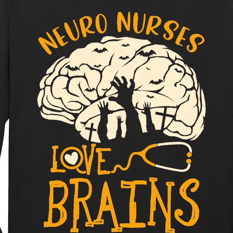 Neurology Nursing RN Halloween Neuro Nurses Love Brains Tall Long Sleeve T-Shirt