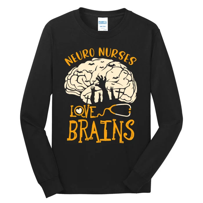 Neurology Nursing RN Halloween Neuro Nurses Love Brains Tall Long Sleeve T-Shirt