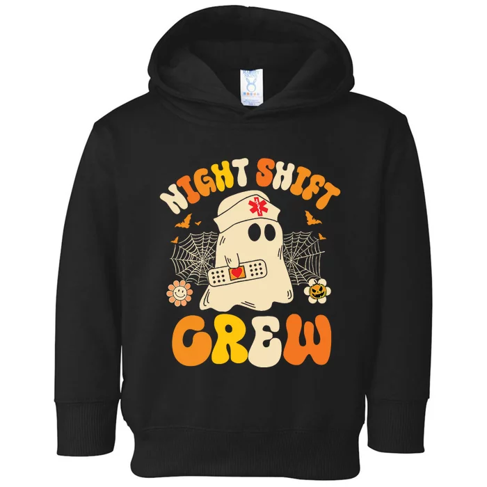 Nurse Night Shift Crew Ghost Halloween Nurse Funny Toddler Hoodie