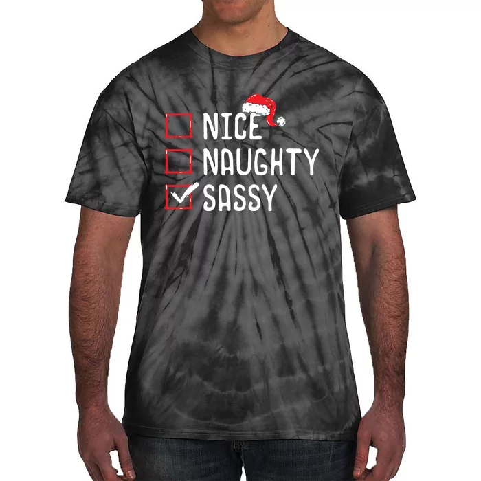 Nice Naughty Sassy Christmas List Tie-Dye T-Shirt