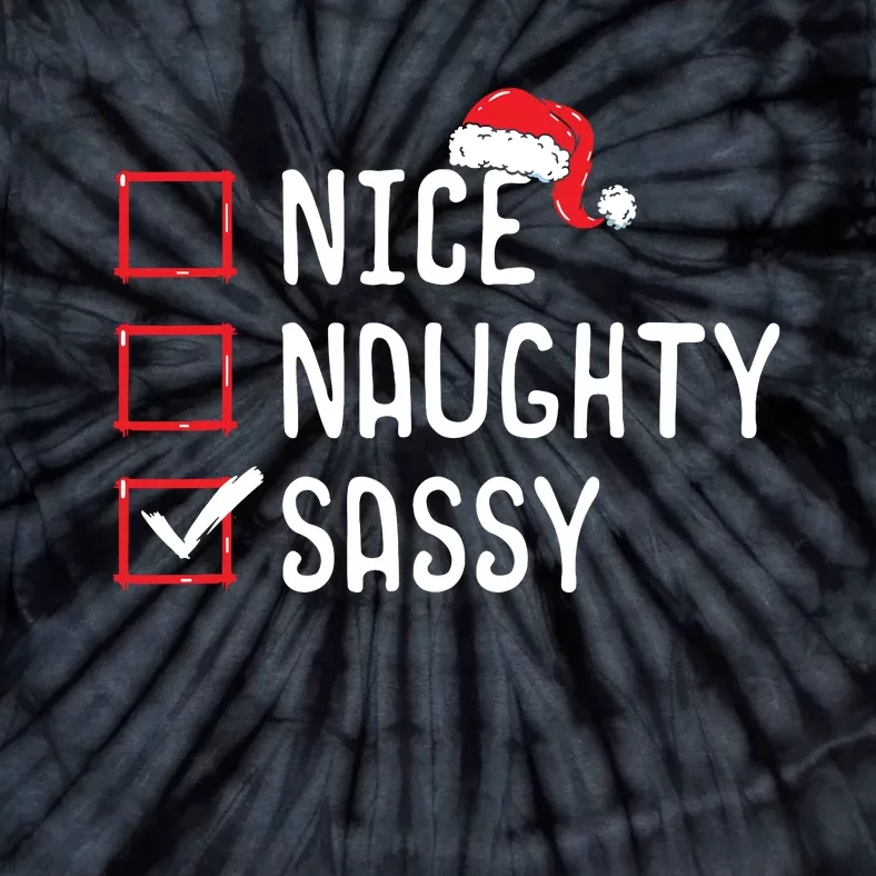 Nice Naughty Sassy Christmas List Tie-Dye T-Shirt