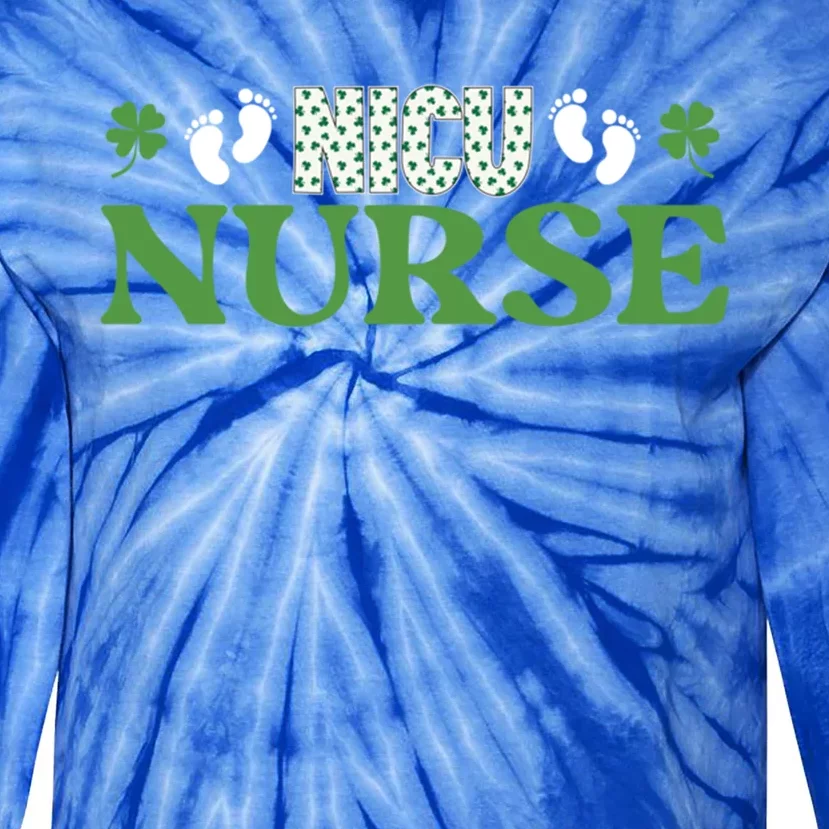 Nicu Nurse St Paddys Day Shamrock Clover Best Nurse Ever Gift Tie-Dye Long Sleeve Shirt