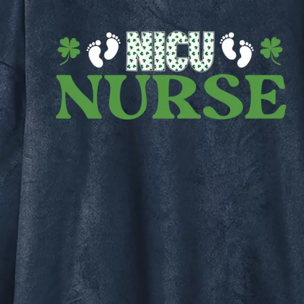 Nicu Nurse St Paddys Day Shamrock Clover Best Nurse Ever Gift Hooded Wearable Blanket