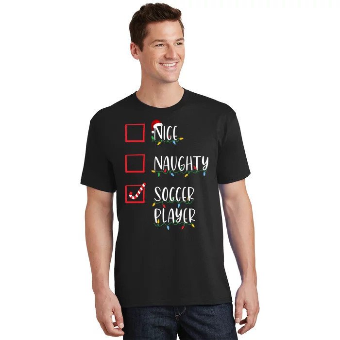 Nice Naughty Soccer Player Funny Christmas List T-Shirt