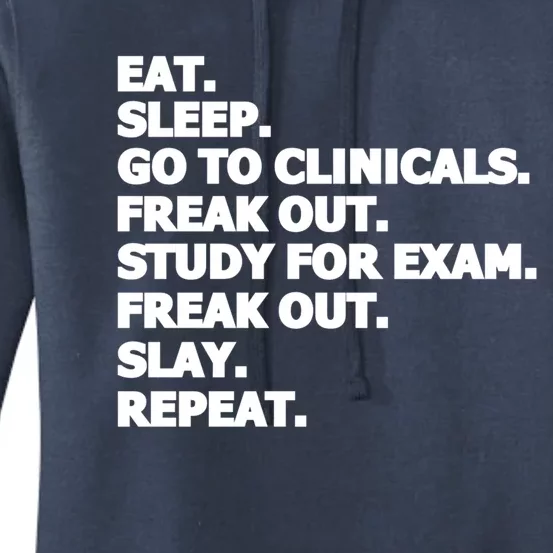 Nurse Nursing Student Funny Eat Sleep Go To Clinicals Gift Women's Pullover Hoodie