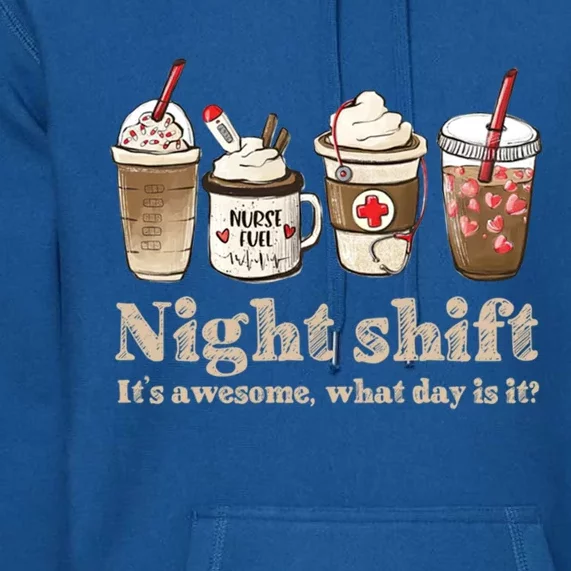 Nurse Night Shift Coffee Fuel Funny Meaningful Gift Premium Hoodie