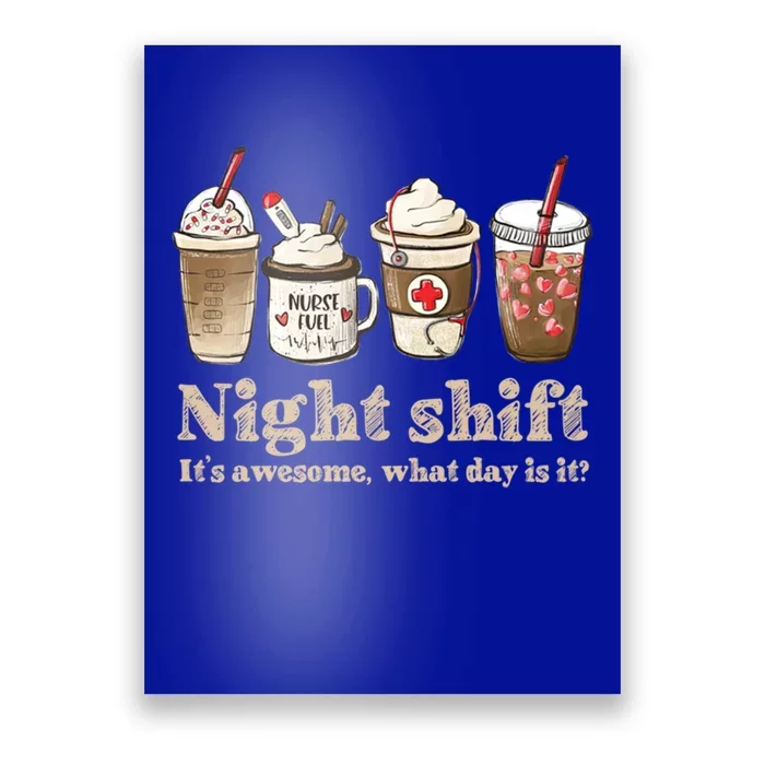 Nurse Night Shift Coffee Fuel Funny Meaningful Gift Poster