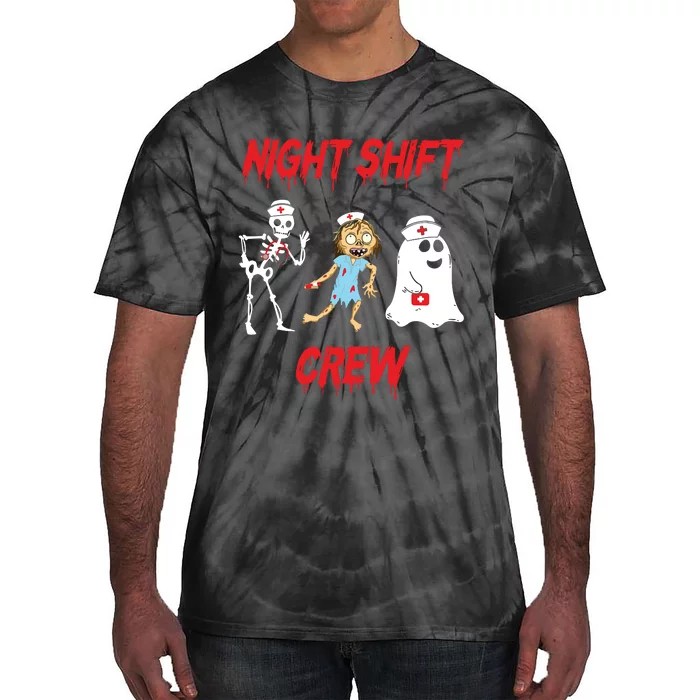 Nurse Night Shift Crew Ghost Skeleton Zombie Funny Halloween Tie-Dye T-Shirt