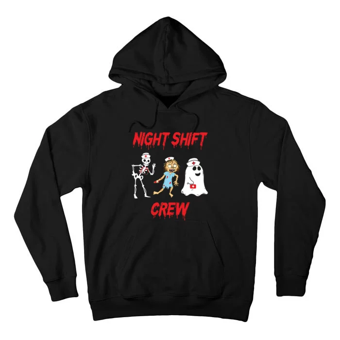 Nurse Night Shift Crew Ghost Skeleton Zombie Funny Halloween Tall Hoodie