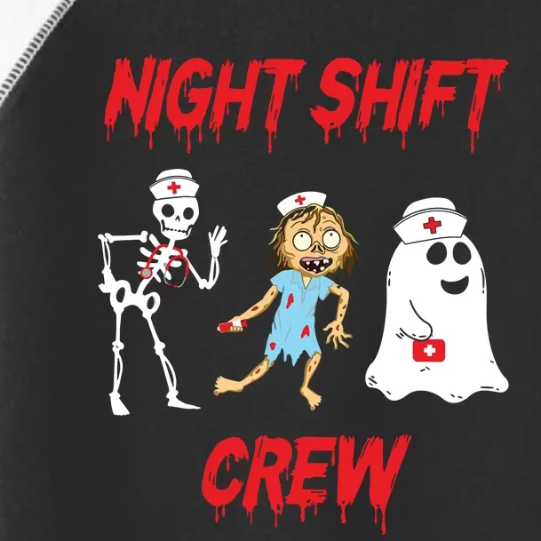 Nurse Night Shift Crew Ghost Skeleton Zombie Funny Halloween Toddler Fine Jersey T-Shirt