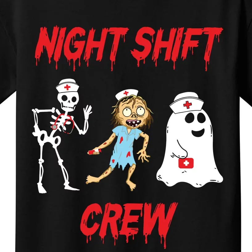 Nurse Night Shift Crew Ghost Skeleton Zombie Funny Halloween Kids T-Shirt