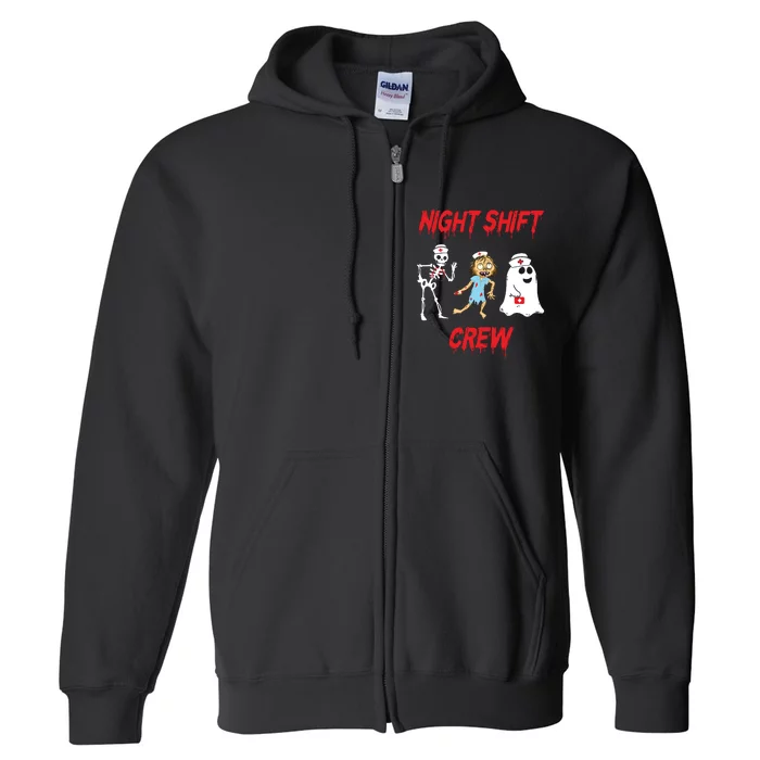 Nurse Night Shift Crew Ghost Skeleton Zombie Funny Halloween Full Zip Hoodie