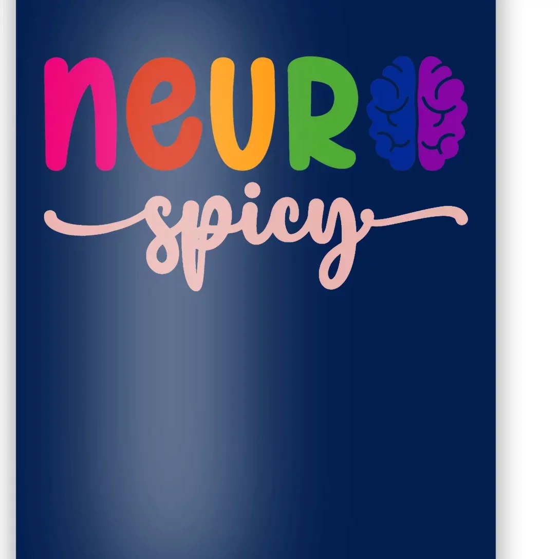 Neurospicy Neuro Spicy Neurotypical Neurodiversity Adhd Poster