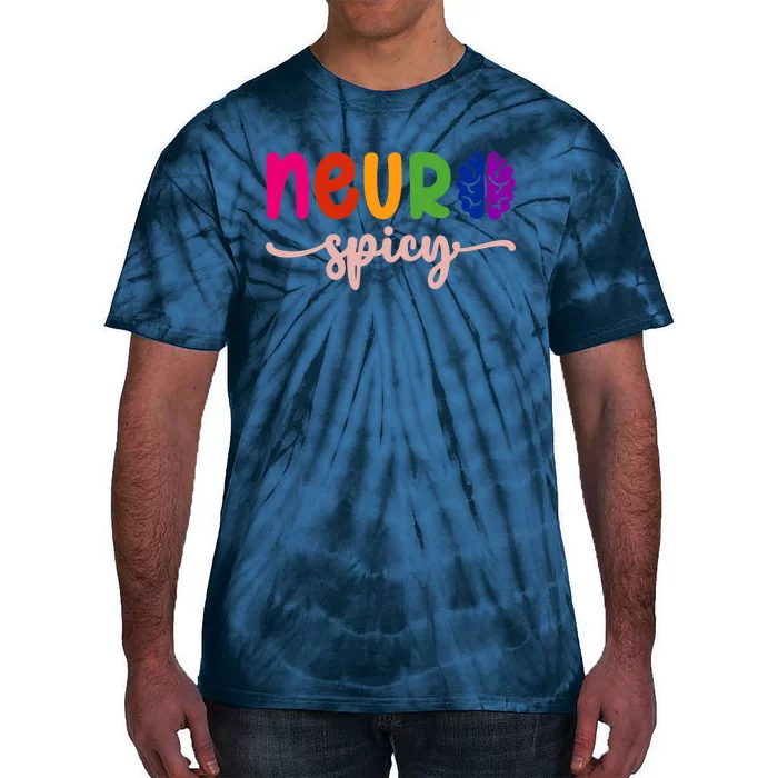 Neurospicy Neuro Spicy Neurotypical Neurodiversity Adhd Tie-Dye T-Shirt