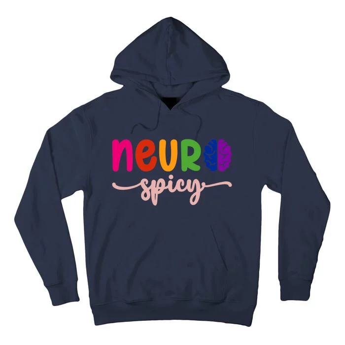 Neurospicy Neuro Spicy Neurotypical Neurodiversity Adhd Tall Hoodie