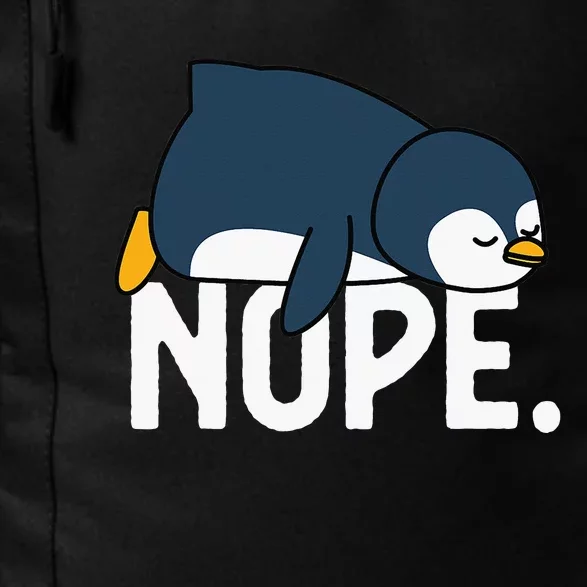 Nope Not Today Lazy Penguin Funny animal Lover Daily Commute Backpack