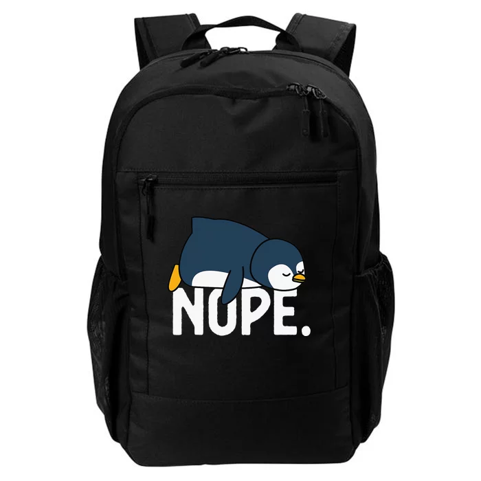 Nope Not Today Lazy Penguin Funny animal Lover Daily Commute Backpack