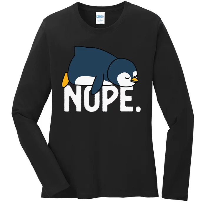 Nope Not Today Lazy Penguin Funny animal Lover Ladies Long Sleeve Shirt