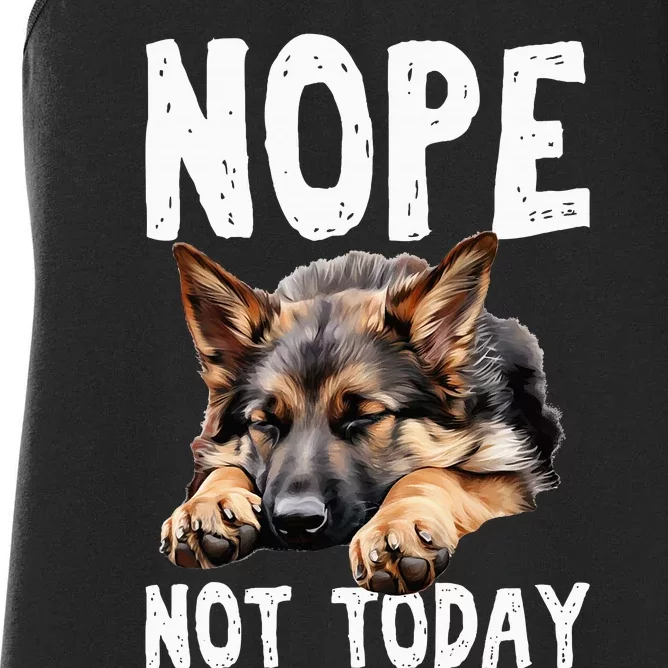 Nope Not Today Lazy Dog Funny German Shepherd Women's Racerback Tank