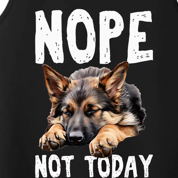 Nope Not Today Lazy Dog Funny German Shepherd Performance Tank