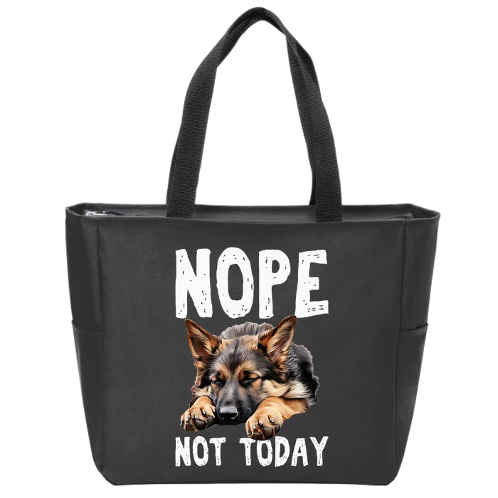 Nope Not Today Lazy Dog Funny German Shepherd Zip Tote Bag