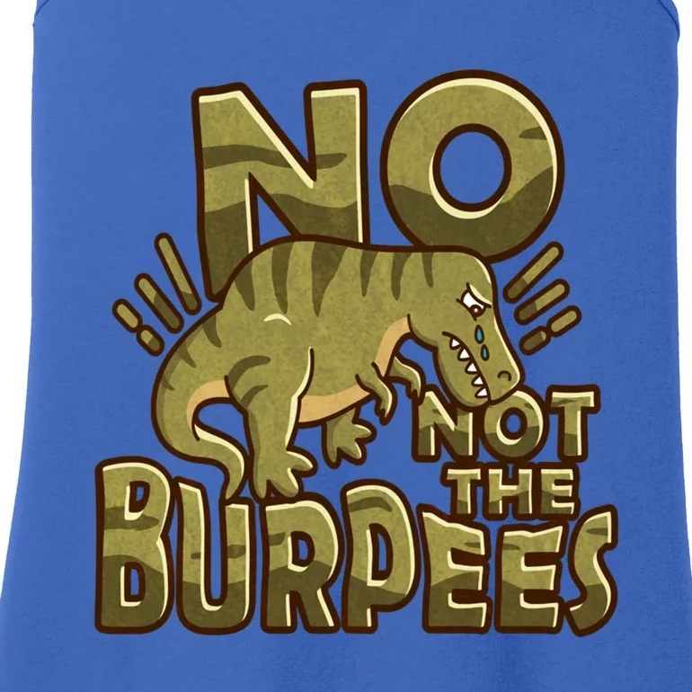 No Not The Burpees Funny Burpee Cool Gift Ladies Essential Tank