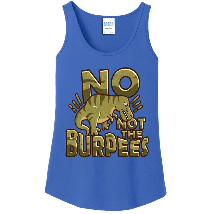 No Not The Burpees Funny Burpee Cool Gift Ladies Essential Tank