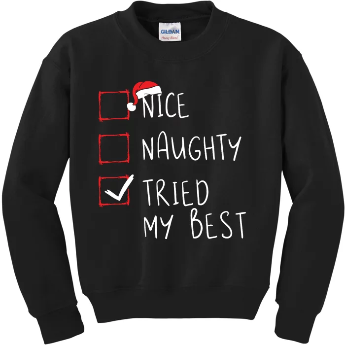 Nice Naughty Tried My Best Christmas List Xmas Santa Claus Kids Sweatshirt