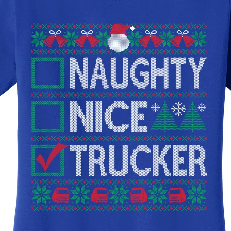 Naughty Nice Trucker Christmas List Ugly Sweater Party Cute Gift Women's T-Shirt