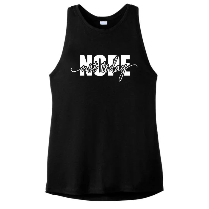 Nope Not Today Ladies Tri-Blend Wicking Tank