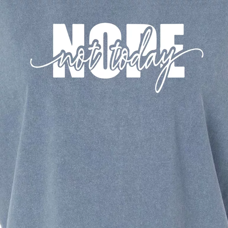 Nope Not Today Garment-Dyed Women's Muscle Tee