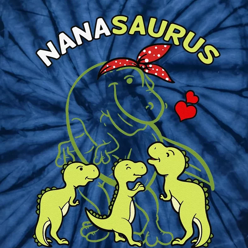 Nanasaurus Nana Tyrannosaurus Dinosaur Mother's Day Tie-Dye T-Shirt